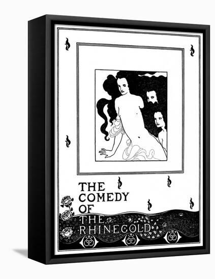 The Comedy of the Rhinegold-Aubrey Beardsley-Framed Stretched Canvas
