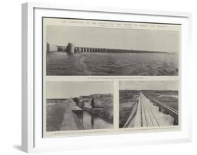 The Completion of the Great Nile Dam, Scenes at Assiout and Assouan-null-Framed Giclee Print