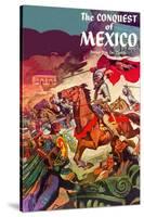 The Conquest Of Mexico-null-Stretched Canvas