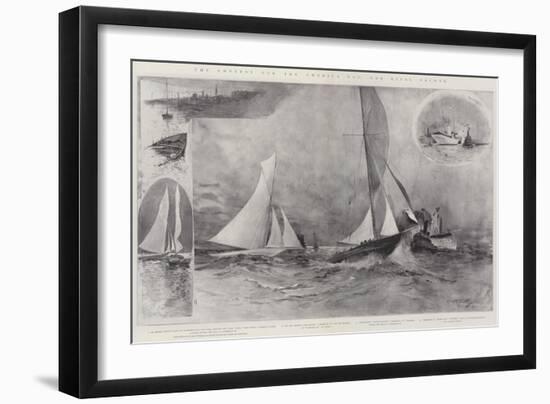 The Contest for the America Cup, the Rival Yachts-Henry Charles Seppings Wright-Framed Giclee Print