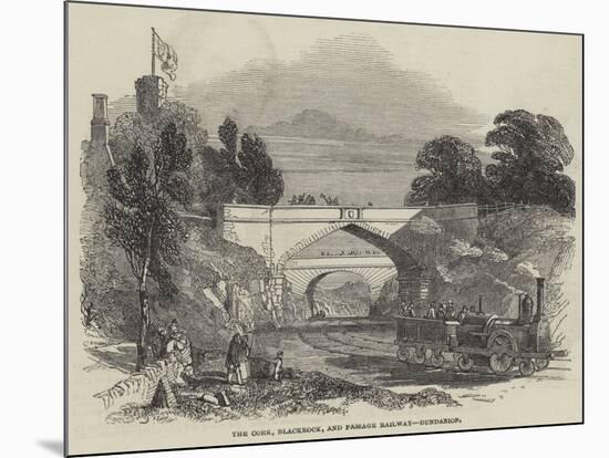 The Cork, Blackrock, and Passage Railway, Dundanion-null-Mounted Giclee Print
