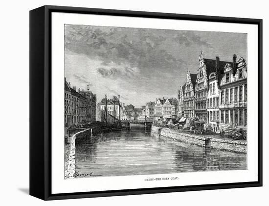 The Corn Quay, Ghent, Flanders, Belgium, 1879-Charles Barbant-Framed Stretched Canvas
