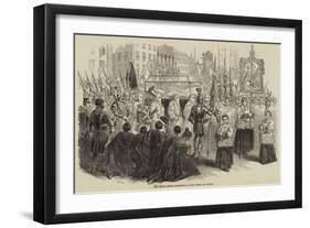 The Corpus Christi Procession on Good Friday, at Madrid-null-Framed Giclee Print