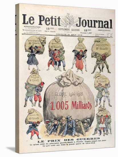 The Cost of Wars from Napoleonic Period up to 1st World War, 'Le Petit Journal', 31st August 1919-null-Stretched Canvas