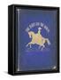 The Cover of "The Habit and the Horse" a Treatise on Female Equitation by Mrs J Stirling Clarke-null-Framed Stretched Canvas