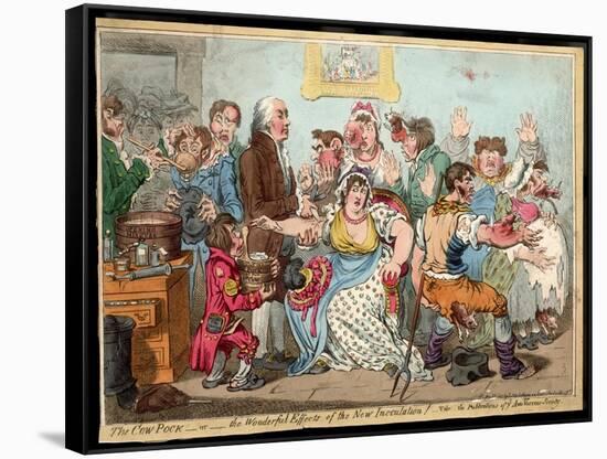 The "Cow Pock" or the Wonderful Effects of the New Inoculation, Satire on Jenner's Treatment-James Gillray-Framed Stretched Canvas