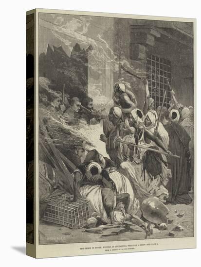 The Crisis in Egypt, Rioters at Alexandria Wrecking a Shop-Charles Auguste Loye-Stretched Canvas