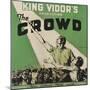 The Crowd, 1928-null-Mounted Premium Giclee Print