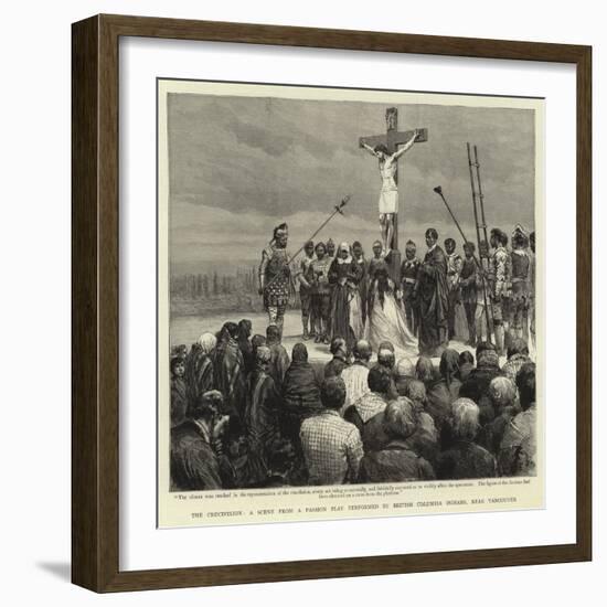 The Crucifixion, a Scene from a Passion Play Performed by British Columbia Indians, Near Vancouver-null-Framed Giclee Print