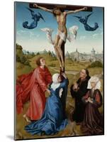 The Crucifixion (The Crucifixion Triptyc), C. 1440-Rogier van der Weyden-Mounted Giclee Print