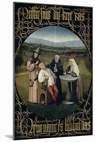 The Cure of Folly (Extraction of the Stone of Madnes), Between 1488 and 1516-Hieronymus Bosch-Mounted Giclee Print