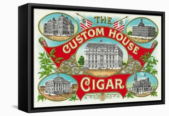 The Custom House Cigar Brand Cigar Box Label-Lantern Press-Framed Stretched Canvas