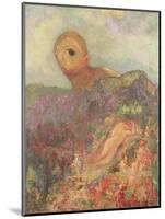 The Cyclops, circa 1914-Odilon Redon-Mounted Giclee Print