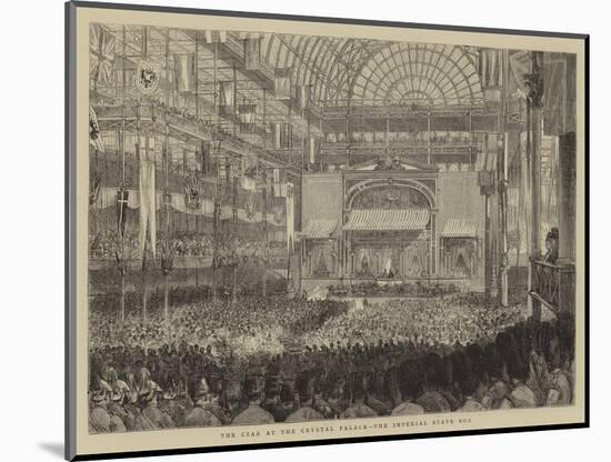 The Czar at the Crystal Palace, the Imperial State Box-null-Mounted Giclee Print