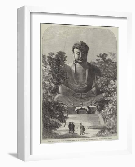 The Daiboodh, or Colossal Bronze Image of a Buddhist Idol, in the Temple of Kamakura, Japan-null-Framed Giclee Print