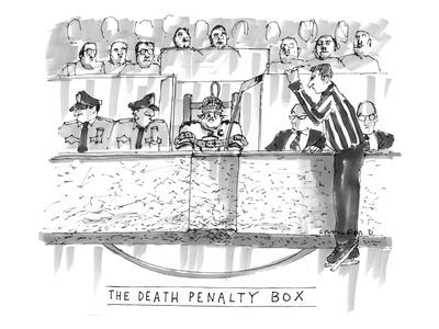 The Death Penalty Box - New Yorker Cartoon' Premium Giclee Print - Michael Crawford The Death Penalty Box - New Yorker Cartoon' Premium Giclee Print - Michael Crawford