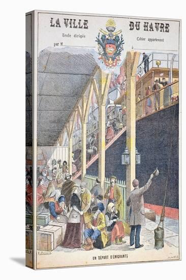 The Departure of Emigrants from Le Havre, Front Cover of a Schoolbook-G. Dascher-Stretched Canvas