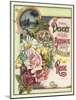 The Desert Shall Rejoice and Blossom as the Rose-null-Mounted Giclee Print