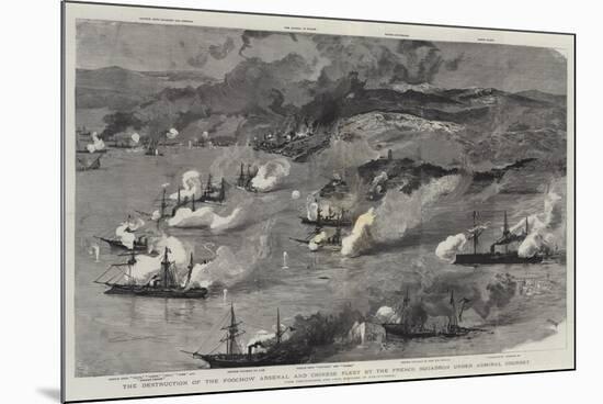 The Destruction of the Foochow Arsenal and Chinese Fleet by the French Squadron under Admiral Courb-Joseph Nash-Mounted Giclee Print