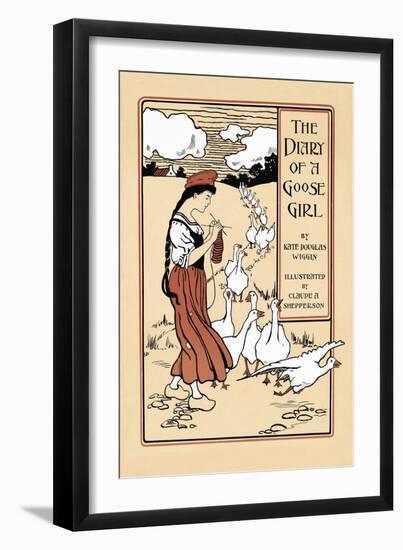 The Diary of a Goose Girl by Kate Douglas Wiggin-Claude A. Shepperson-Framed Art Print