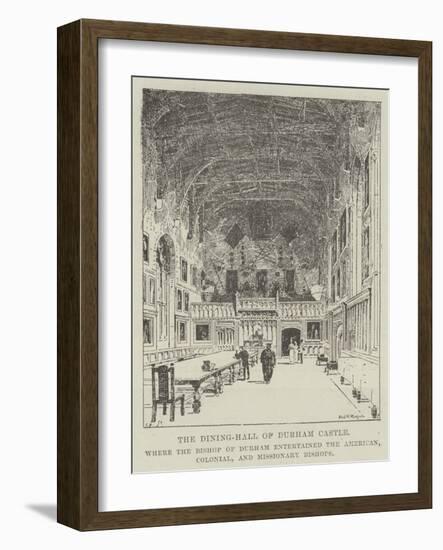 The Dining-Hall of Durham Castle-Frederick Morgan-Framed Giclee Print