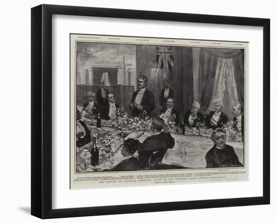 The Dinner to Colonial Premiers, Given by the Imperial South African Association-Arthur Paine Garratt-Framed Giclee Print