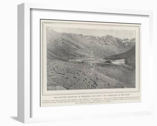 The Disputed Boundary of Argentina and Chile, the Cordillera of the Andes-null-Framed Giclee Print