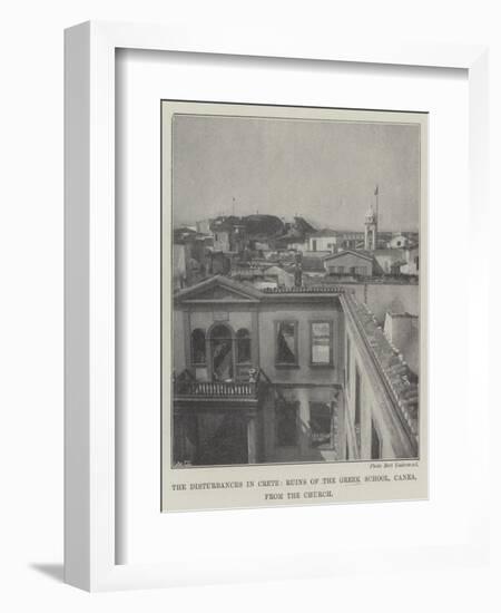 The Disturbances in Crete, Ruins of the Greek School, Canea, from the Church-null-Framed Giclee Print