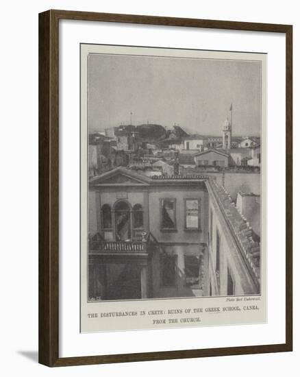 The Disturbances in Crete, Ruins of the Greek School, Canea, from the Church-null-Framed Giclee Print