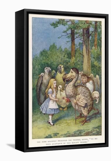 The Dodo Solemnly Presented the Thimble Saying "We Beg Your Acceptance of This Elegant Thimble"-John Tenniel-Framed Stretched Canvas