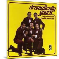 The Dramatics - Dramatically Yours-null-Mounted Art Print