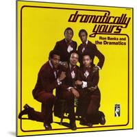 The Dramatics - Dramatically Yours-null-Mounted Art Print