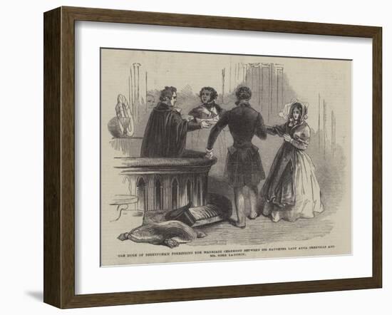 The Duke of Buckingham Forbidding the Marriage Ceremony Between His Daughter Lady Anna Grenville an-null-Framed Giclee Print
