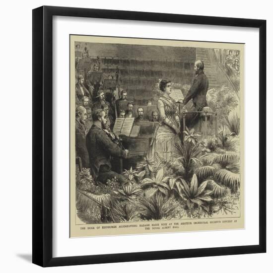 The Duke of Edinburgh Accompanying Madame Marie Roze at the Amateur Orchestral Society's Concert at-Godefroy Durand-Framed Giclee Print