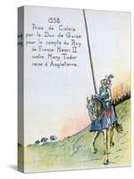 The Duke of Guise Captures Calais from the English, 7 January 1558-null-Stretched Canvas