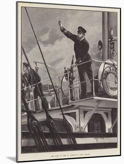 The Duke of York in Command of HMS Thrush-William Heysham Overend-Mounted Giclee Print