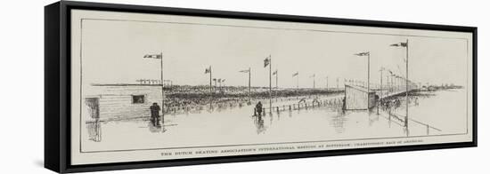 The Dutch Skating Association's International Meeting at Rotterdam, Championship Race of Amateurs-Charles Whymper-Framed Stretched Canvas