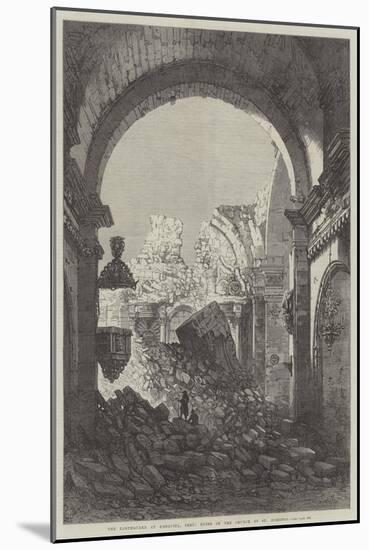 The Earthquake at Arequipa, Peru, Ruins of the Church of St Domingo-Samuel Read-Mounted Giclee Print