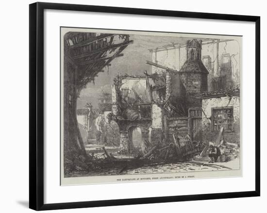 The Earthquake at Mitylene, Greek Archipelago, Ruins of a Street-null-Framed Giclee Print