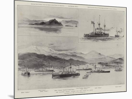 The Eastern Crisis, Scenes Off the Coast of Crete-William Heysham Overend-Mounted Giclee Print