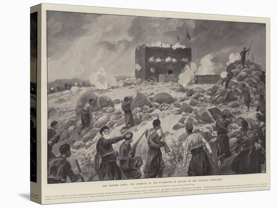The Eastern Crisis, the Storming of the Blockhouse of Malaxa by the Christian Insurgents-Richard Caton Woodville II-Stretched Canvas