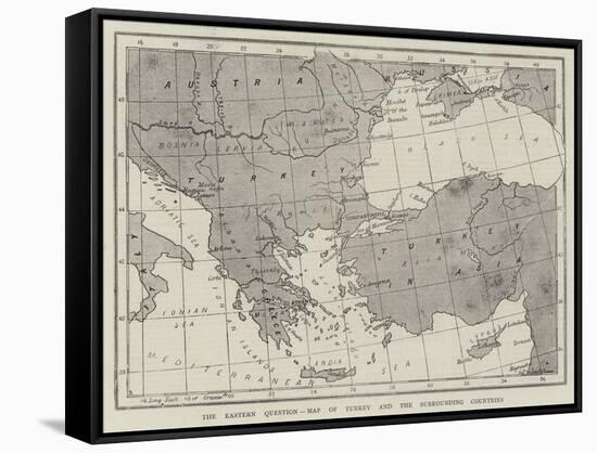 The Eastern Question, Map of Turkey and the Surrounding Countries-null-Framed Stretched Canvas