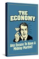 The Economy Any Excuse For Midday Martini Funny Retro Poster-Retrospoofs-Stretched Canvas