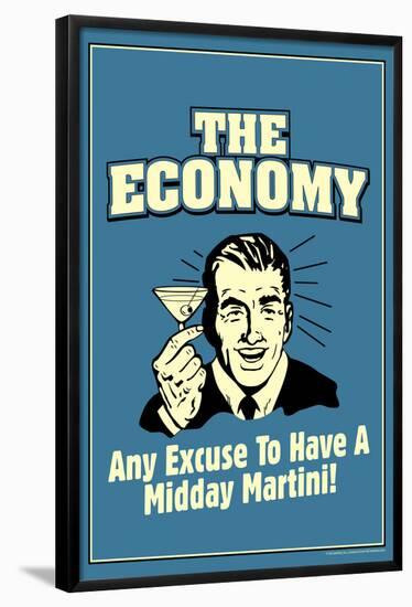 The Economy Any Excuse For Midday Martini Funny Retro Poster-Retrospoofs-Framed Poster