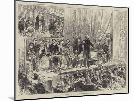 The Election Campaign, Mr Gladstone at the Albert Hall, Edinburgh-null-Mounted Giclee Print