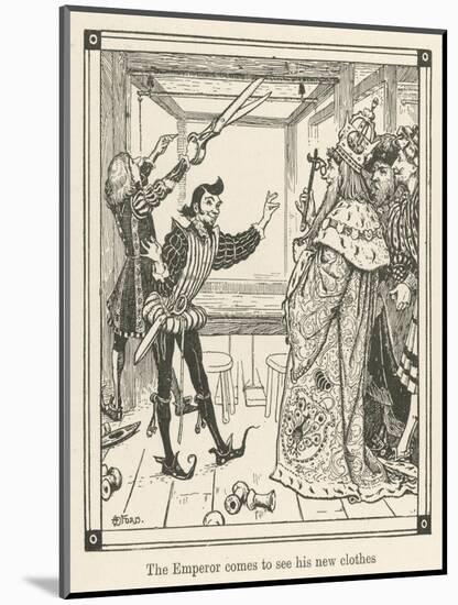 The Emperor Comes to See His New Clothes-Henry Justice Ford-Mounted Art Print