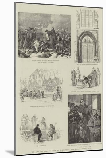 The Emperor William's Visit to Wittenberg, the Luther Celebration-null-Mounted Giclee Print