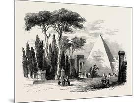 The English Cemetery and Pyramid of Caius Cestius. Rome Italy-null-Mounted Giclee Print