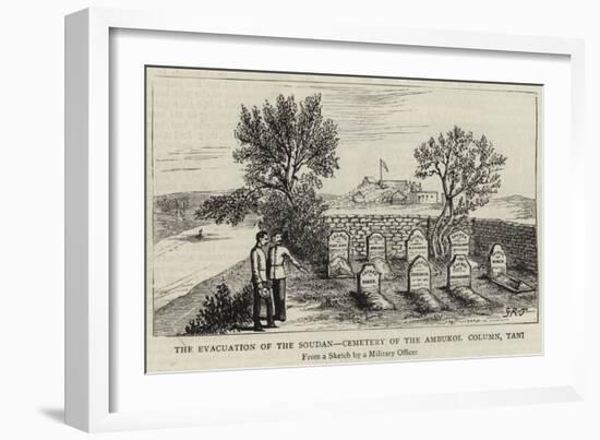 The Evacuation of the Soudan, Cemetery of the Ambukol Column, Tani-null-Framed Giclee Print
