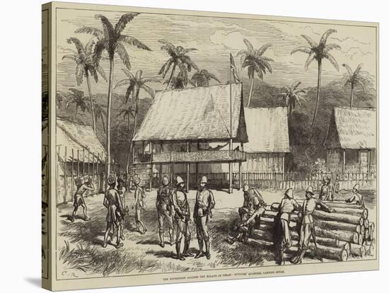 The Expedition Against the Malays of Perak, Officers' Quarters, Campong Boyah-null-Stretched Canvas